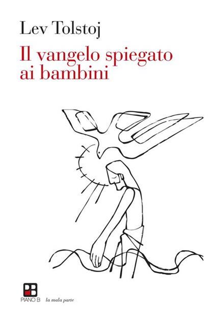 Il vangelo spiegato ai bambini - Lev Tolstoj - ebook