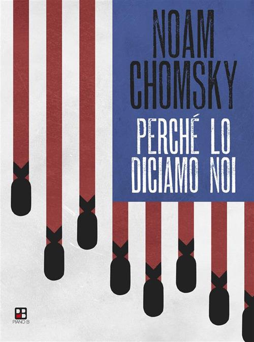 Perché lo diciamo noi - Noam Chomsky - ebook