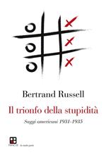 Il trionfo della stupidità