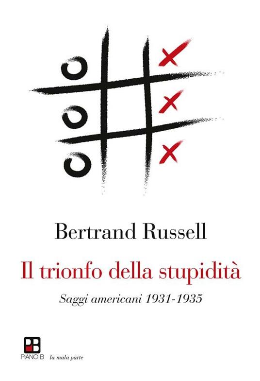 Il trionfo della stupidità - Bertrand Russell,Andrea Roveda - ebook