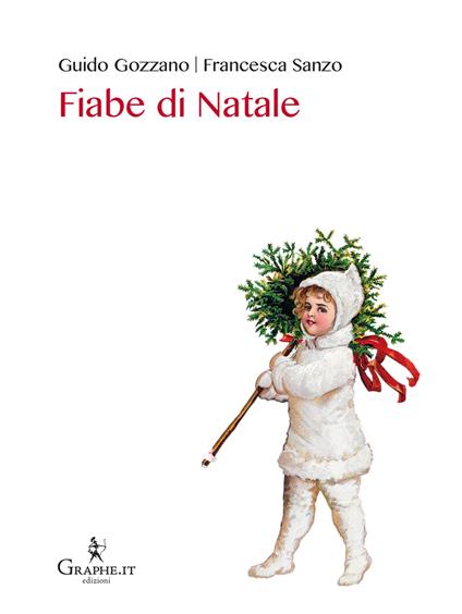 Fiabe di Natale - Guido Gozzano,Francesca Sanzo - copertina