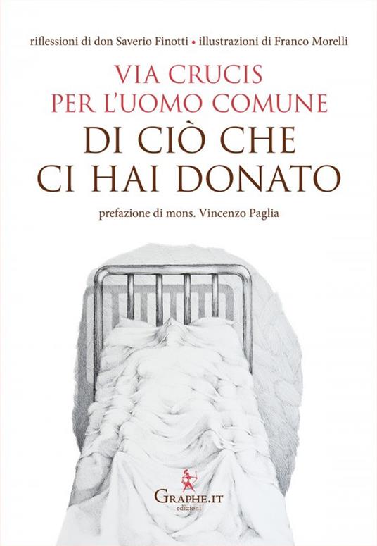 Di ciò che ci hai donato. Via Crucis per l'uomo comune - Saverio Finotti - copertina