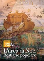 L' arca di Noè. Bestiario popolare