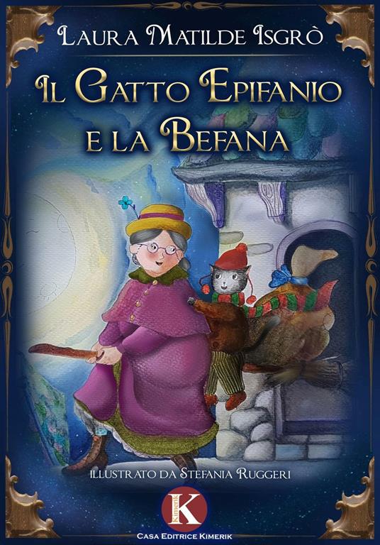 Il gatto Epifanio e la Befana. Ediz. a colori - Laura Matilde Isgrò - copertina