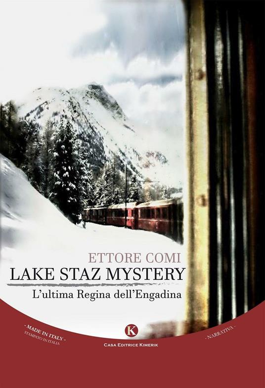 Lake Staz Mystery. L'ultima regina dell'Engadina - Ettore Comi - copertina