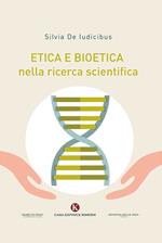 Etica e bioetica nella ricerca scientifica
