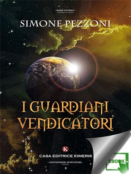 I guardiani vendicatori - Simone Pezzoni - ebook