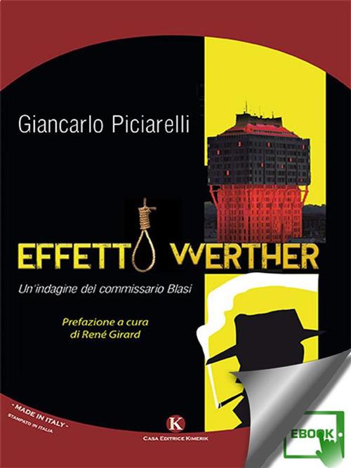Effetto Werther. Un'indagine del commissario Blasi - Giancarlo Piciarelli - ebook