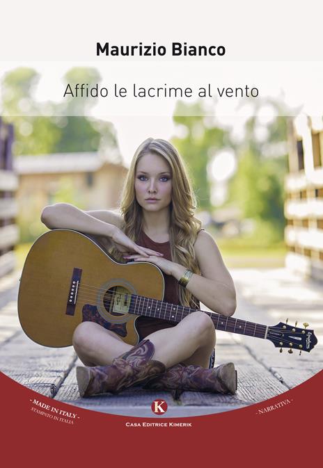 Affido le lacrime al vento - Maurizio Bianco - copertina