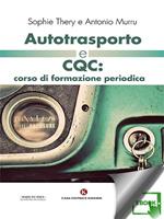 Autotrasporto e CQC: corso di formazione periodica