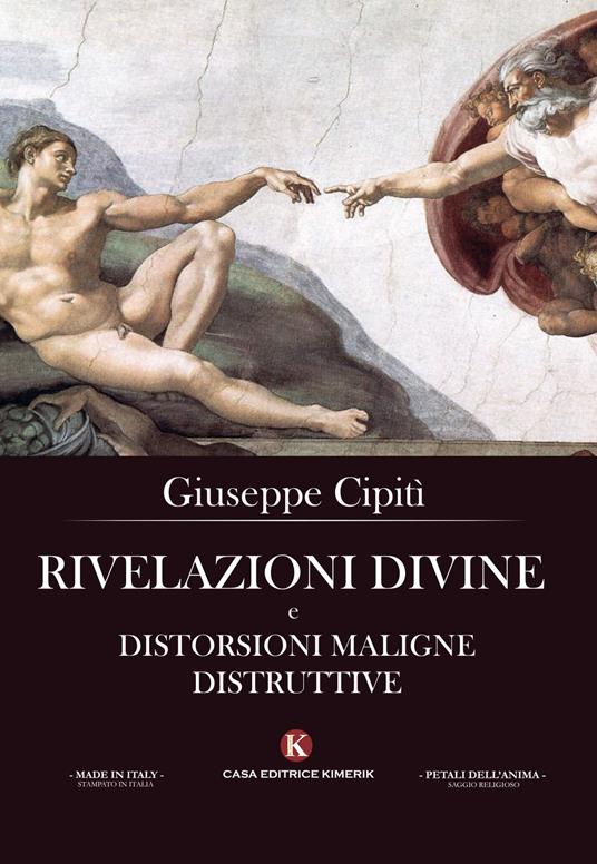 Rivelazioni divine e distorsioni maligne distruttive - Giuseppe Cipitì - copertina