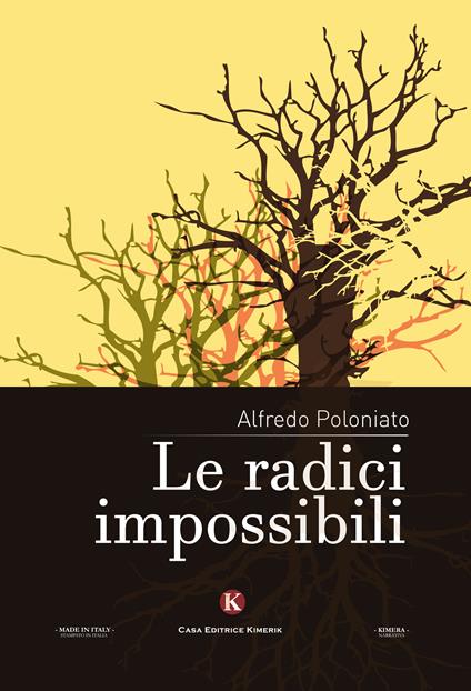 Le radici impossibili - Alfredo Poloniato - copertina