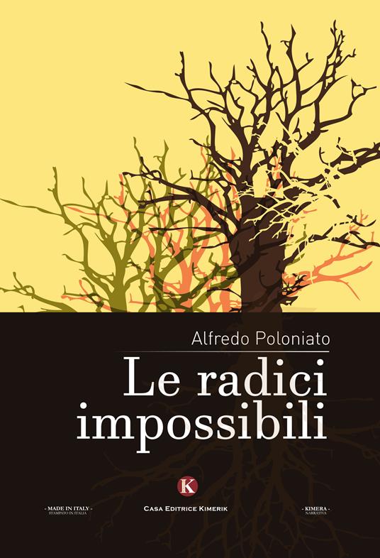 Le radici impossibili - Alfredo Poloniato - copertina