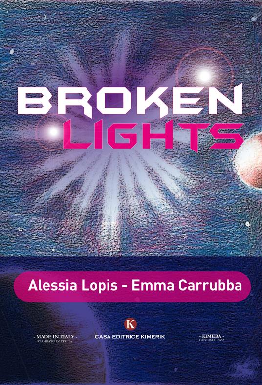 Broken lights - Alessia Lopis,Emma Carrubba - copertina