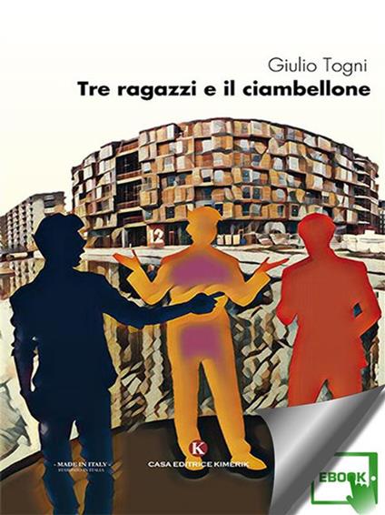 Tre ragazzi e il ciambellone - Giulio Togni - ebook