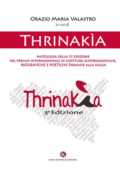 Thrinakìa. Antologia della 3ª edizione del premio internazionale di scritture autobiografiche, biografiche e poetiche dedicate alla Sicilia - copertina