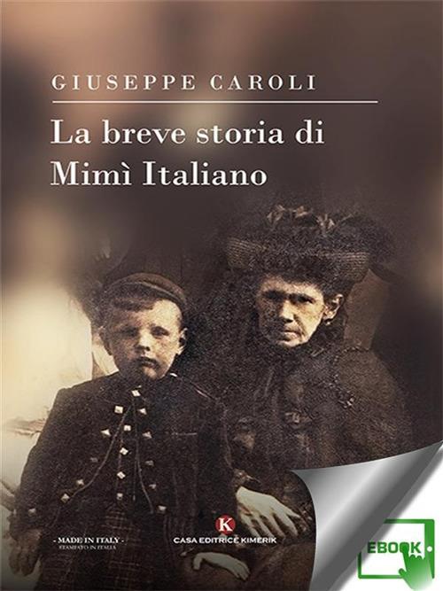 La breve storia di Mimì Italiano - Giuseppe Caroli - ebook