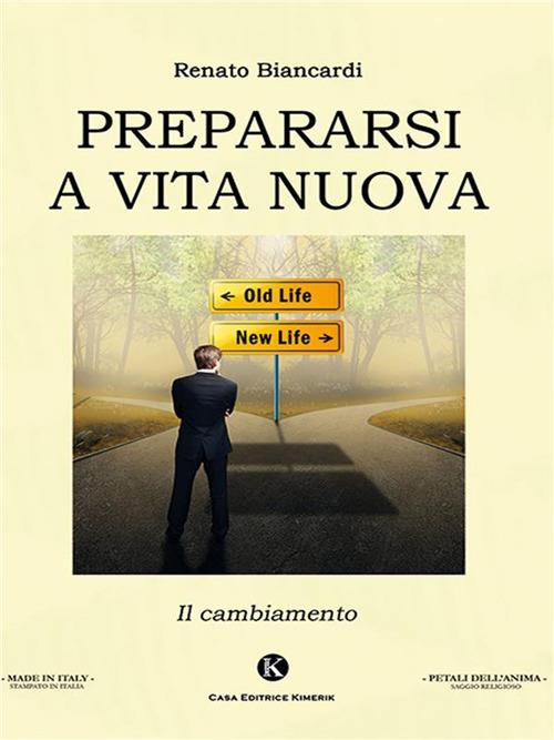 Prepararsi a vita nuova - Biancardi Renato - ebook