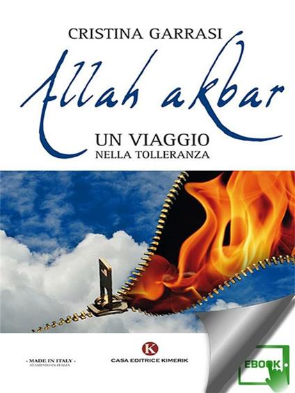 Allah akbar. Un viaggio nella tolleranza - Cristina Garrasi - ebook