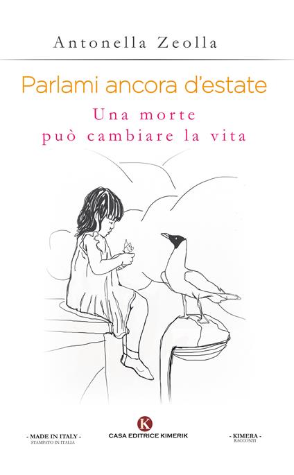 Parlami ancora d'estate. Una morte può cambiare la vita - Antonella Zeolla - copertina