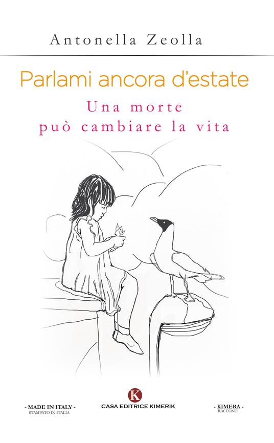Parlami ancora d'estate. Una morte può cambiare la vita - Antonella Zeolla - copertina