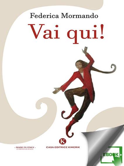 Vai qui! - Federica Mormando - ebook
