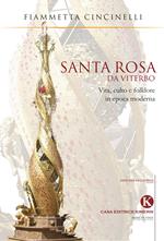 Santa Rosa da Viterbo. Vita, culto e folklore in epoca moderna