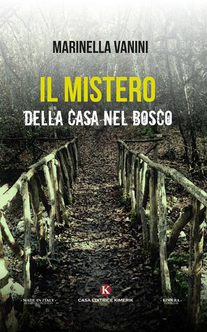 Il mistero della casa nel bosco - Marinella Vanini - copertina