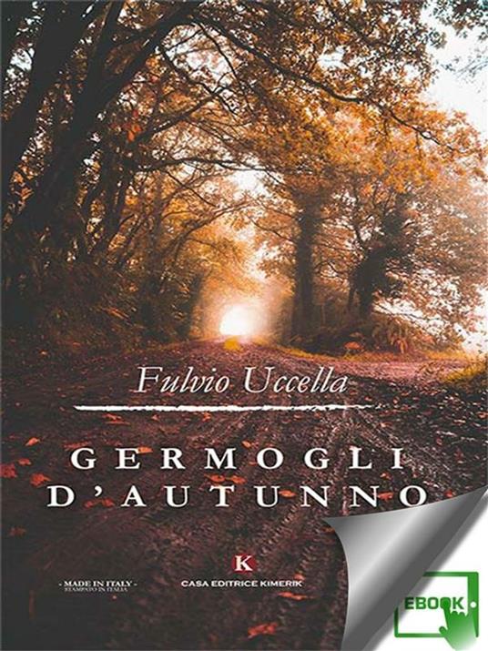 Germogli d'autunno - Fulvio Uccella - ebook
