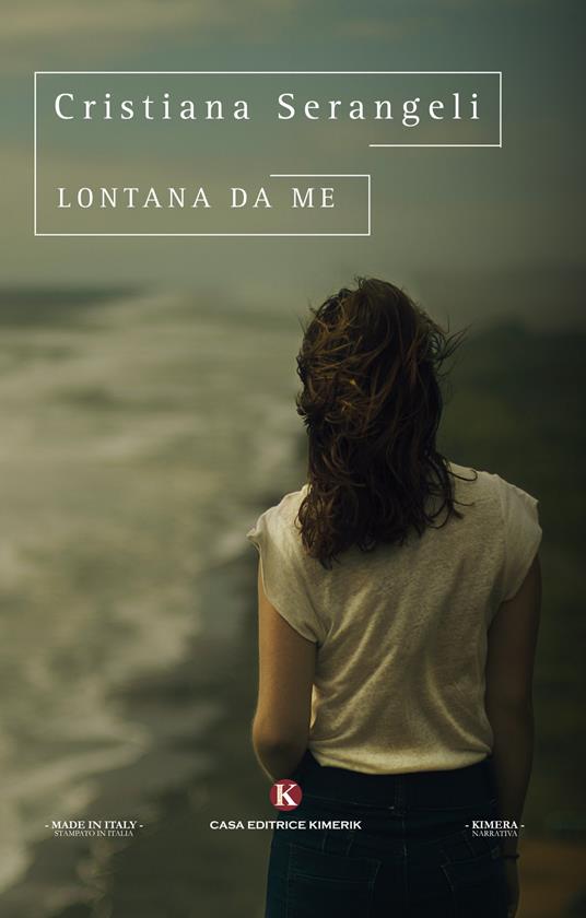 Lontana da me - Cristiana Serangeli - copertina