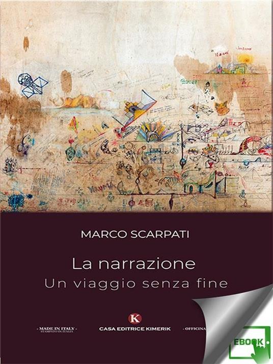 La narrazione un viaggio senza fine - Marco Scarpati - ebook
