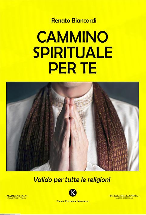 Cammino spirituale per te - Biancardi Renato - copertina