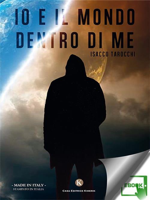 Io e il mondo dentro di me - Isacco Tarocchi - ebook