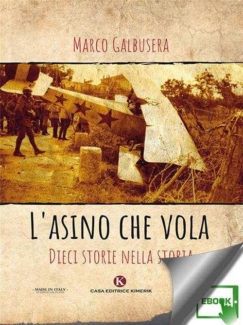 L' asino che vola. Dieci storie nella storia - Marco Galbusera - ebook