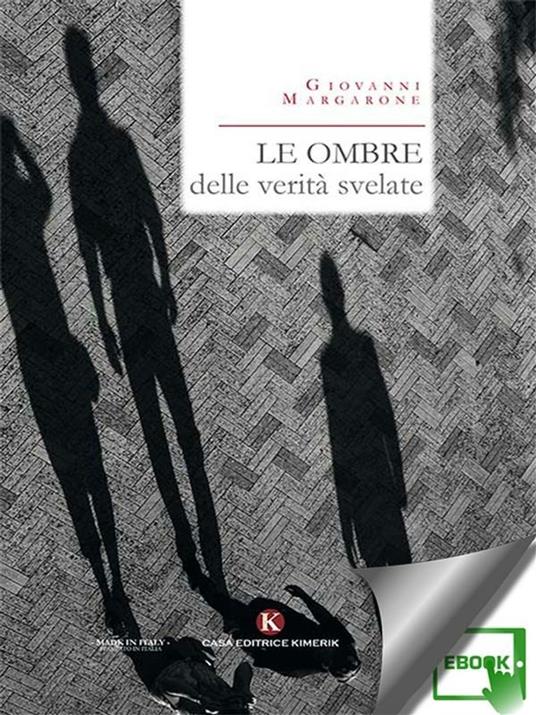 Le ombre delle verità svelate - Giovanni Margarone - ebook