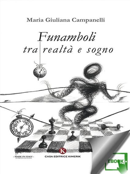 Funamboli tra realtà e sogno - Maria Giuliana Campanelli - ebook