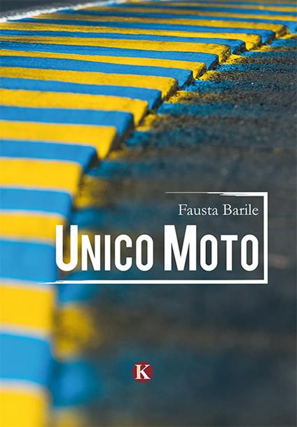 Unico moto - Fausta Barile - copertina