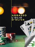 Abbasso l'olio d'oliva