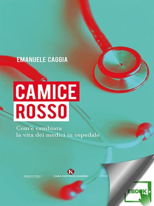 Camice rosso - Emanuele Caggia - ebook