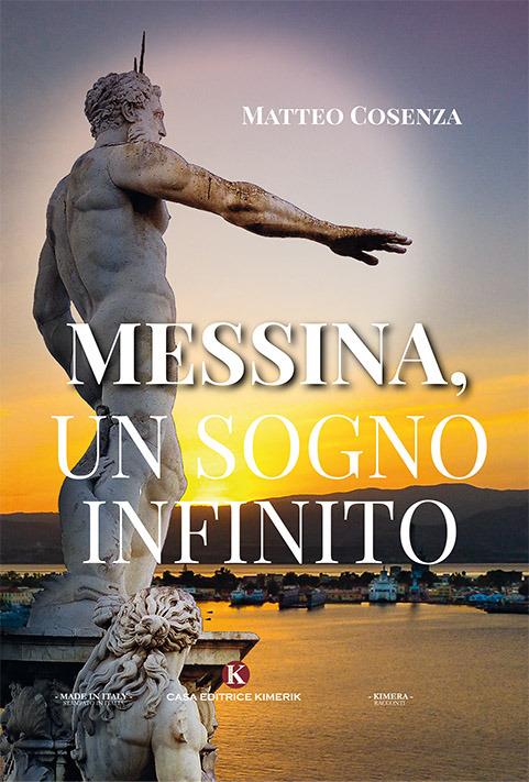 Messina, un sogno infinito - Matteo Cosenza - copertina