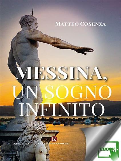 Messina, un sogno infinito - Matteo Cosenza - ebook