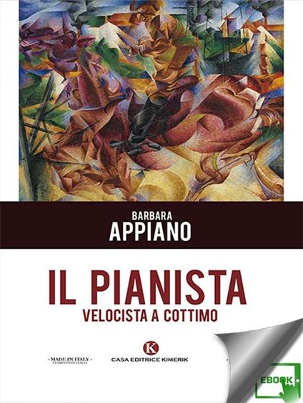 Il pianista velocista a cottimo - Barbara Appiano - ebook