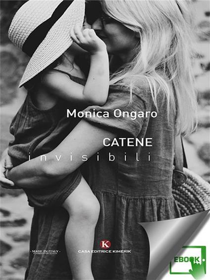 Catene invisibili - Monica Ongaro - ebook