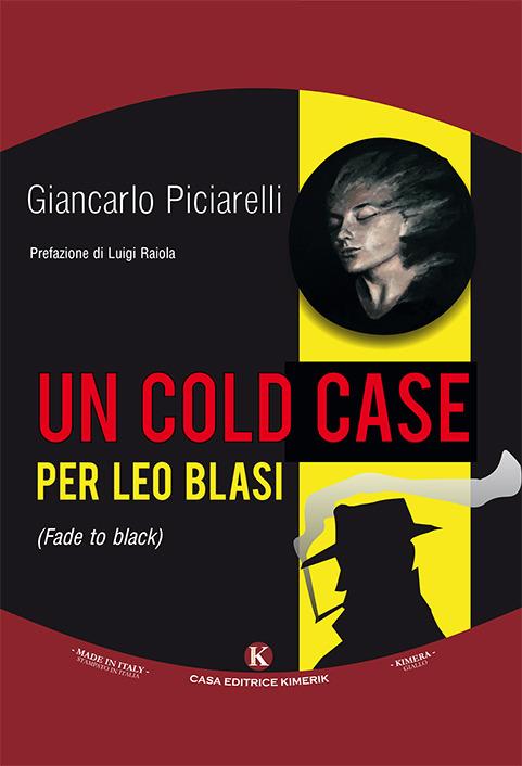 Un cold case per Leo Blasi - Giancarlo Piciarelli - copertina