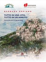 Tutto in una vita, tutto in un minuto. Terremoto del 24 agosto 2016