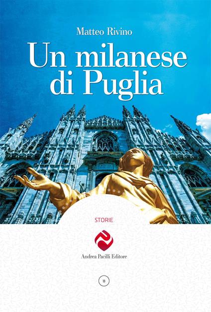 Un milanese di Puglia - Matteo Rivino - copertina