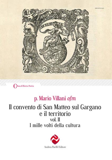 Il convento di San Matteo sul Gargano e il territorio. Nuova ediz.. Vol. 2: I mille volti della cultura - Mario Villani - copertina