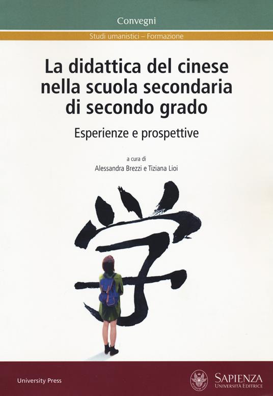 La didattica del cinese nella scuola secondaria di secondo grado. Esperienze e prospettive - copertina