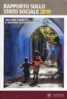 Rapporto sullo stato sociale 2019. Welfare pubblico e welfare occupazionale