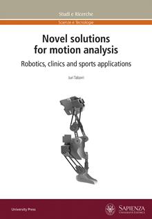 Novel solutions for motion analysis. Robotics, clinics and sports applications